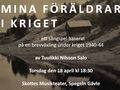Mina föräldrar i kriget 18 april på Skottes Musikteater